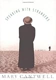 Cantwell, Mary: Speaking With Strangers