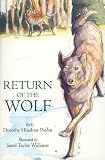 Return of the Wolf (039584519X) by Patent, Dorothy Hinshaw Patent, Dorothy Hinshaw: Return of the Wolf