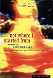 Wheeler, Kate: Not Where I Started from