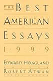 Hoagland, Edward: The Best American Essays 1999 Hoagland, Edward: The Best American Essays 1999