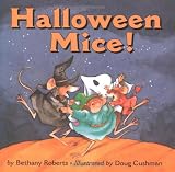 Roberts, Bethany: Halloween Mice