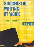Kolin, Philip C.: Successful Writing at Work Kolin, Philip C.: Successful Writing at Work
