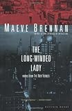 Brennan, Maeve: The Long-Winded Lady: Notes from the New Yorker Brennan, Maeve: The Long-Winded Lady: Notes from the New Yorker