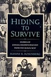 Rosenberg, Maxine B.: Hiding to Survive Rosenberg, Maxine B.: Hiding to Survive