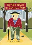 Priest, Robert: The Old Pirate of Central Park