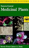 [???]: A Field Guide to Medicinal Plants: Eastern and Central North America