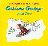 Rey, Margret: Curious George in the Snow
