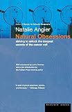Angier, Natalie: Natural Obsessions: Striving to Unlock the Deepest Secrets of the Cancer Cell