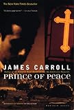 Carroll, James: Prince of Peace Carroll, James: Prince of Peace