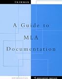 Joseph F. Trimmer: A Guide to Mla Documentation: With an Appendix on Apa Style