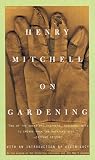 Mitchell, Henry: Henry Mitchell on Gardening