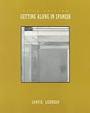 Jarvis, Ana C.: Getting Along in Spanish
