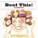 Hodgman, Ann: Beat This!: Cookbook Hodgman, Ann: Beat This!: Cookbook