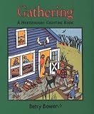 Bowen, Betsy: Gathering Bowen, Betsy: Gathering