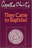 Christie, Agatha: They Came to Baghdad