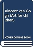 Raboff, Ernest Lloyd: Vincent Van Gogh