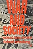 Polenberg, Richard: War and Society: The United States, 1941-1945 Polenberg, Richard: War and Society: The United States, 1941-1945
