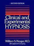 Clinical and Experimental Hypnosis in Medicine, Dentistry, and Psychology (0397503776) by Kroger, William S. Kroger, William S.: Clinical and Experimental Hypnosis in Medicine, Dentistry, and Psychology