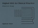 Wong, Peter K.H.: Digital Eeg in Clinical Practice Wong, Peter K.H.: Digital Eeg in Clinical Practice