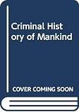 Wilson, Colin: Criminal History of Mankind