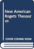 Morehead, Albert H.: The New American Roget's College Thesaurus in Dictionary Form