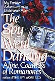 Aline, Countess of Romanones: The Spy Went Dancing Aline, Countess of Romanones: The Spy Went Dancing