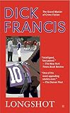 Francis, Dick: Longshot