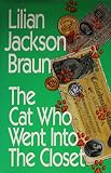 Braun, Lilian Jackson: The Cat Who Went into the Closet