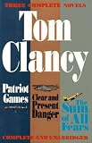 Clancy, Tom: Clancy : Three Complete Novels