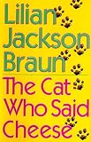 Cat Who Said Cheese (0399140751) by Braun, Lilian Jackson Braun, Lilian Jackson: Cat Who Said Cheese