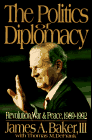 Defrank, Thomas M.: The Politics of Diplomacy: Revolution, War and Peace 1989-1992 Defrank, Thomas M.: The Politics of Diplomacy: Revolution, War and Peace 1989-1992