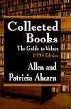 Ahearn, Allen: Collected Books : The Guide to Values, 1997 Edition