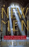 Murphy, Brian: The New Men: Inside the Vatican's Elite School for American Priests