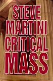 Martini, Steven Paul: Critical Mass Martini, Steven Paul: Critical Mass