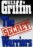 Griffin, W. E. B.: The Secret Warriors Griffin, W. E. B.: The Secret Warriors