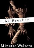 Walters, Minette: The Breaker