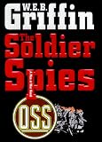 Griffin, W. E. B.: The Soldier Spies Griffin, W. E. B.: The Soldier Spies