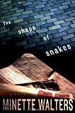 Walters, Minette: The Shape of Snakes Walters, Minette: The Shape of Snakes