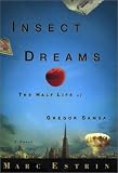 Insect Dreams : The Half Life of Gregor Samsa (0399148361) by Estrin, Marc Estrin, Marc: Insect Dreams : The Half Life of Gregor Samsa