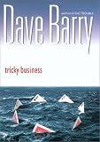 Barry, Dave: Tricky Business Barry, Dave: Tricky Business