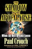 Rambsel, Yacov: The Shadow of the Apocalypse: When All Hell Breaks Loose Rambsel, Yacov: The Shadow of the Apocalypse: When All Hell Breaks Loose