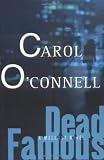 O'Connell, Carol: Dead Famous: Library Edition
