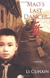 Li, Cunxin: Mao's Last Dancer Li, Cunxin: Mao's Last Dancer