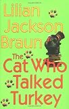 Braun, Lilian Jackson: The Cat Who Talked Turkey