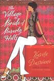 The Village Bride of Beverly Hills (0399152148) by Daswani, Kavita Daswani, Kavita: The Village Bride of Beverly Hills