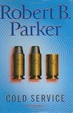 Parker, Robert B.: Cold Service