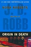 Robb, J. D.: Origin in Death