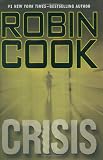 Cook, Robin: Crisis/ Crisis Cook, Robin: Crisis/ Crisis