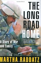 The Long Road Home: A Story of War and&hellip;