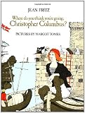 Tomes, Margot: Where Do You Think You're Going, Christopher Columbus?